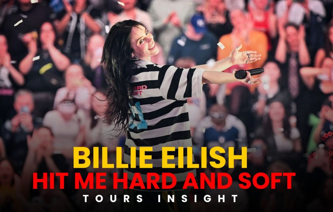 Billie Eilish Hit me hard and soft Tour