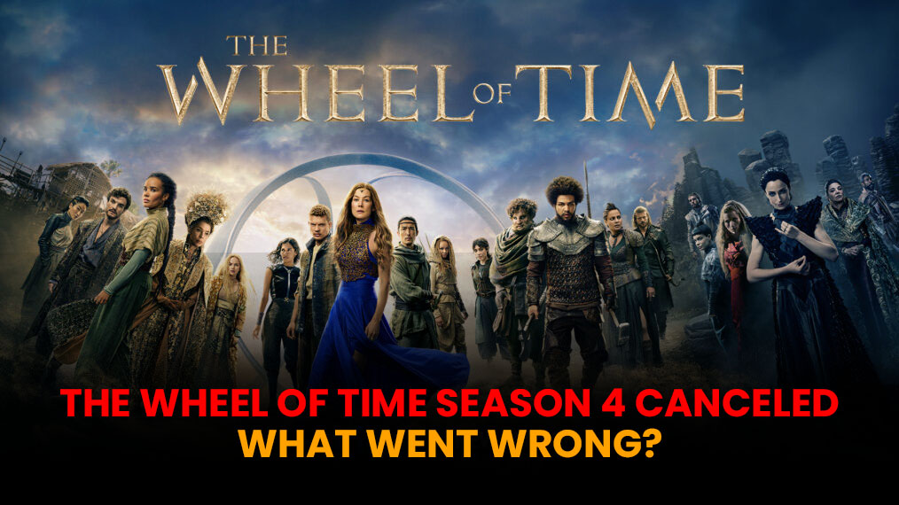 The Wheel of Time Season 4 cancelled